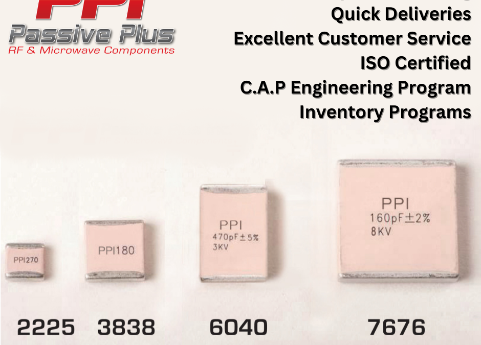 LARGER CASE SIZE HIGH-Q HIGH POWER CAPACITORS